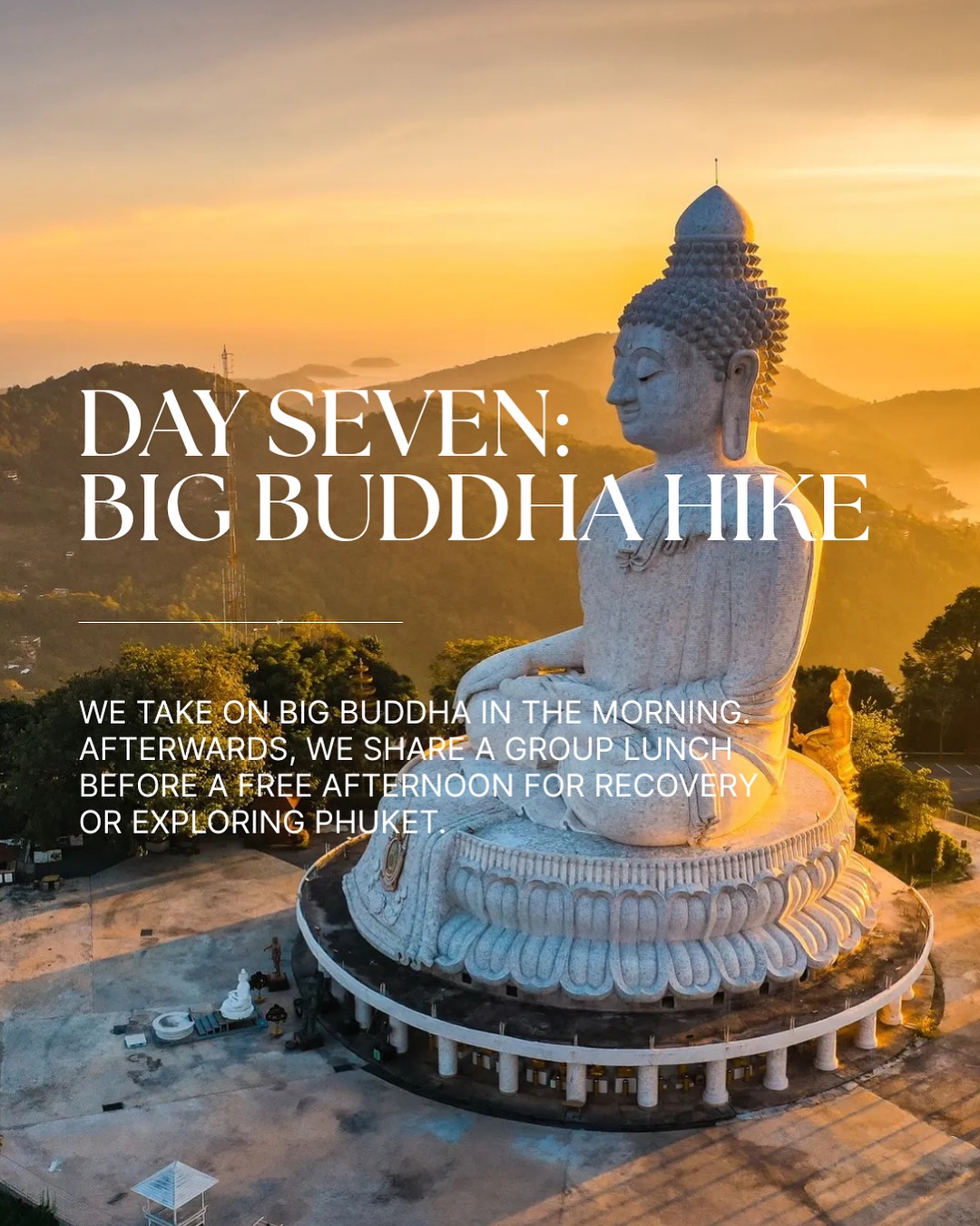 Day 07 - BIG BUDDHA HIKE